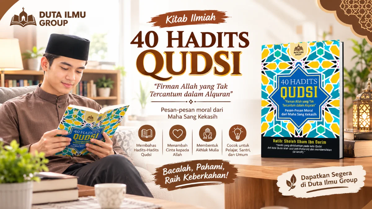 MENYELAMI KEDALAMAN CINTA ILAHI: REVIEW KOMPREHENSIF BUKU 40 HADITS QUDSI | PESAN-PESAN MORAL DARI SANG MAHA KEKASIH