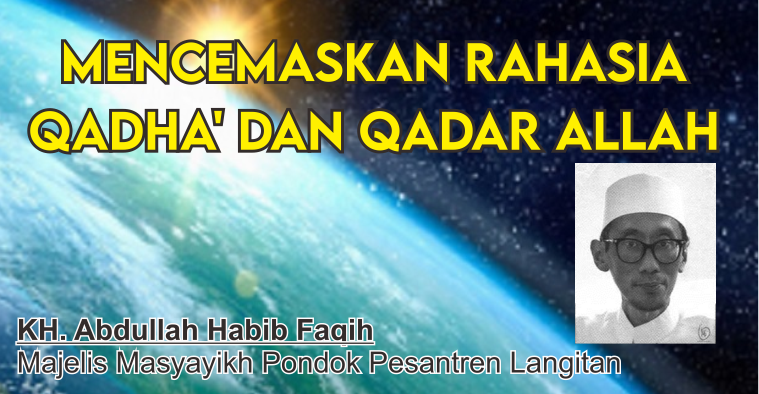 Mencemaskan Rahasia Qadha’ dan Qadar Allah